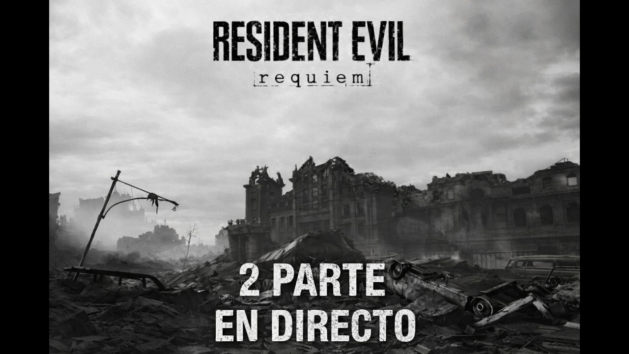 🛑Live🛑¿Seguiremos vivo?🛑2DA Parte Resident Evil Requiem🛑RE9