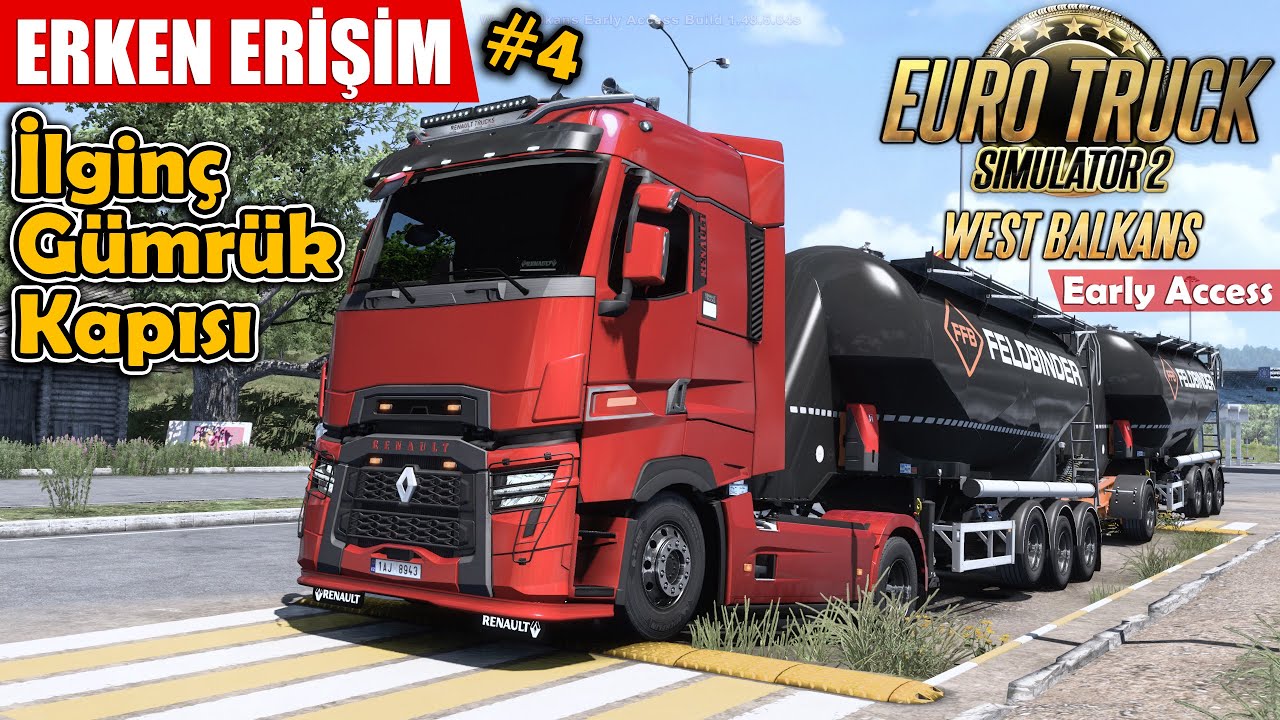 Sonunda DLC Çıktı !! West Balkans DLC #4 // İlginç Gümrük Kapısı | Euro Truck Simulator 2 !!