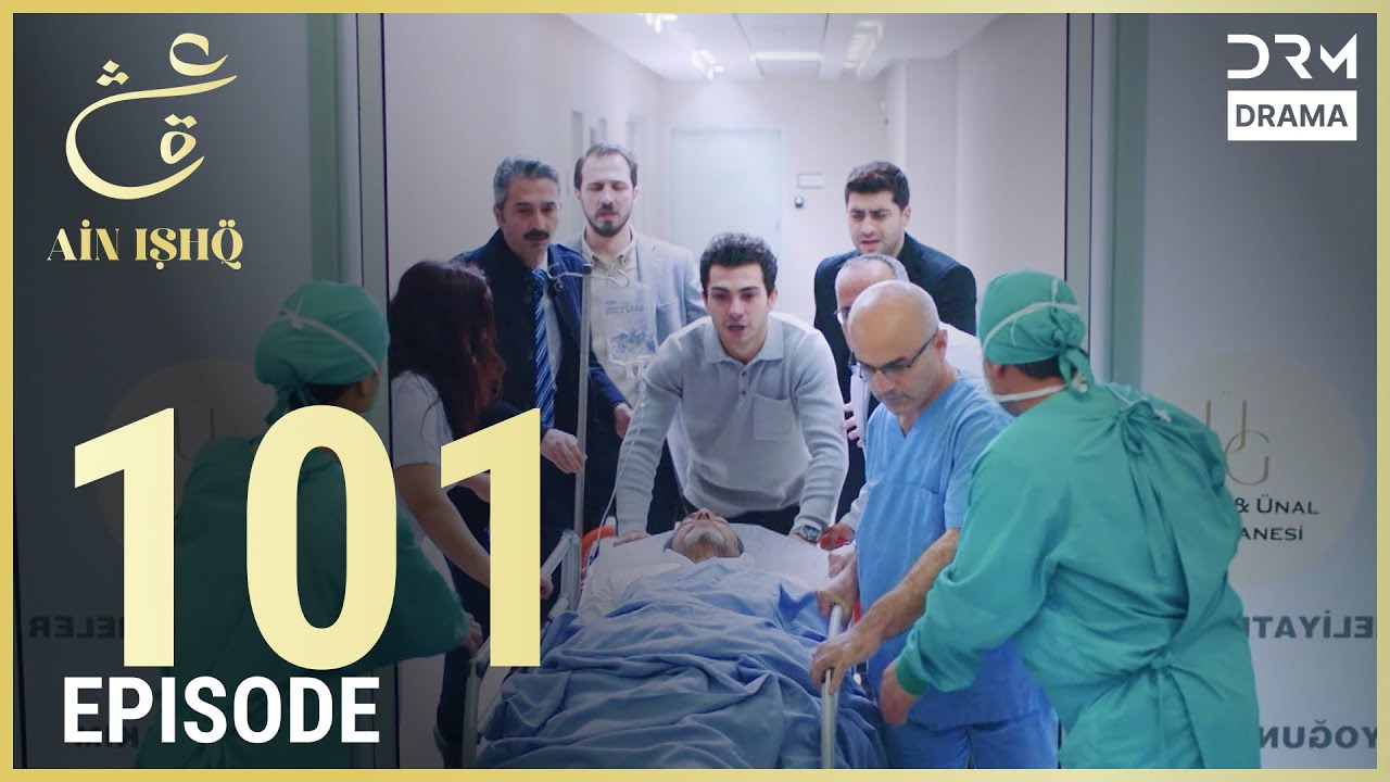 Turkish Drama in Urdu | Ain Ishq | Episode 101 | One Love | UD1O