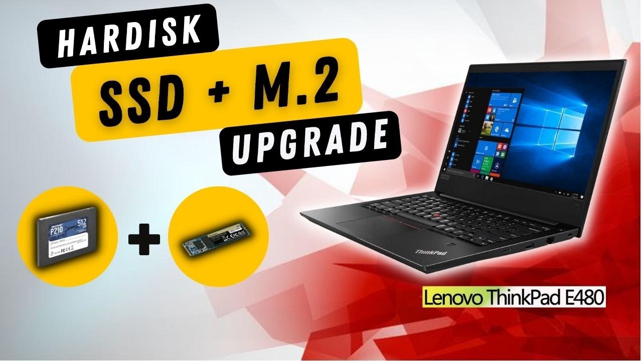 How to Upgrade Lenovo ThinkPad E480 Hardisk (SSD + M.2) | To Improve Laptop Performance