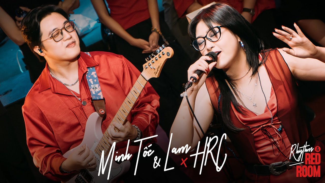 Minh Tốc & Lam: Rhythm of the Red Room | Live Session at HRC #4