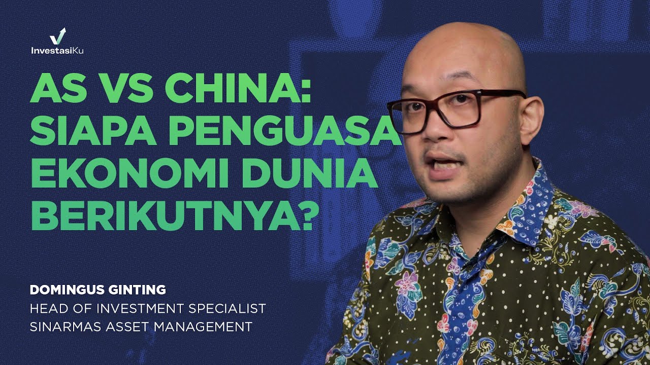 Siapa Penguasa Ekonomi Berikutnya? AS vs China & Dampaknya ke IHSG 2026 | Investalk with Sinarmas AM