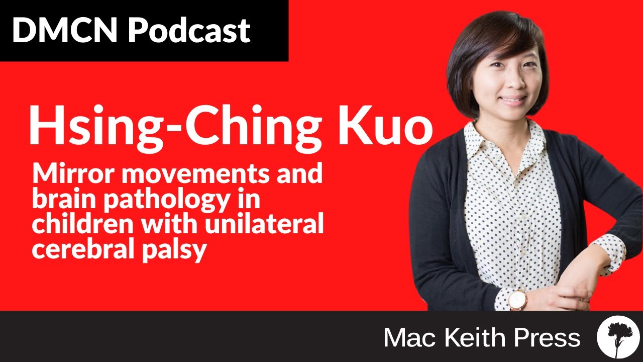 Mirror movements and brain pathology in children with unilateral cerebral palsy | Kuo | DMCN