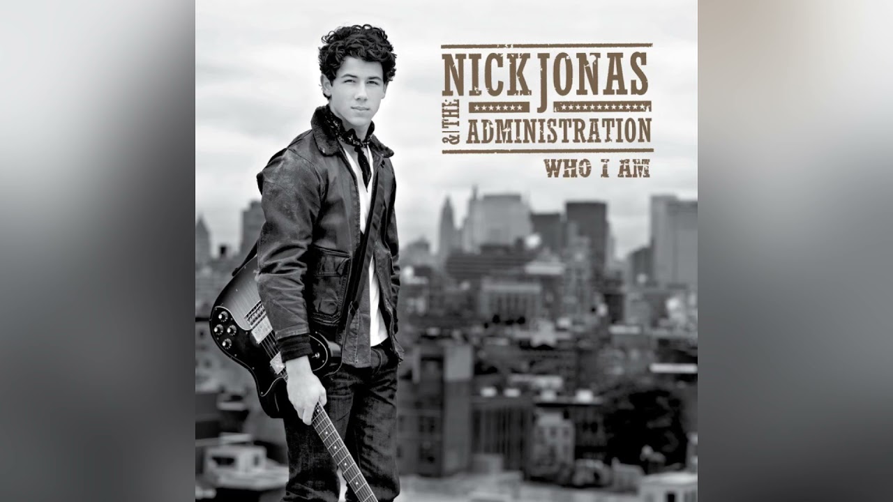 Nick Jonas & The Administration - Who I Am [Audio]