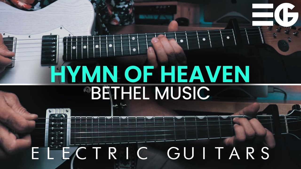 Hymn Of Heaven | ELECTRIC GUITAR | Bethel Music ft. Brian Johnson