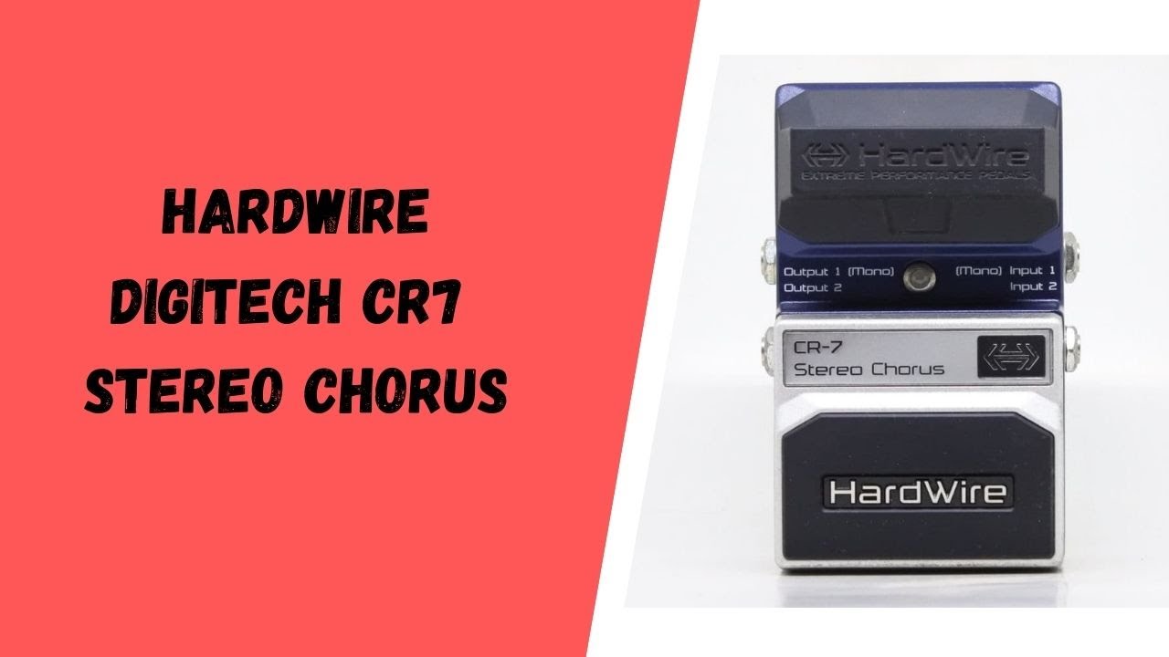 Hardwire Digitech CR-7 Stereo Chorus