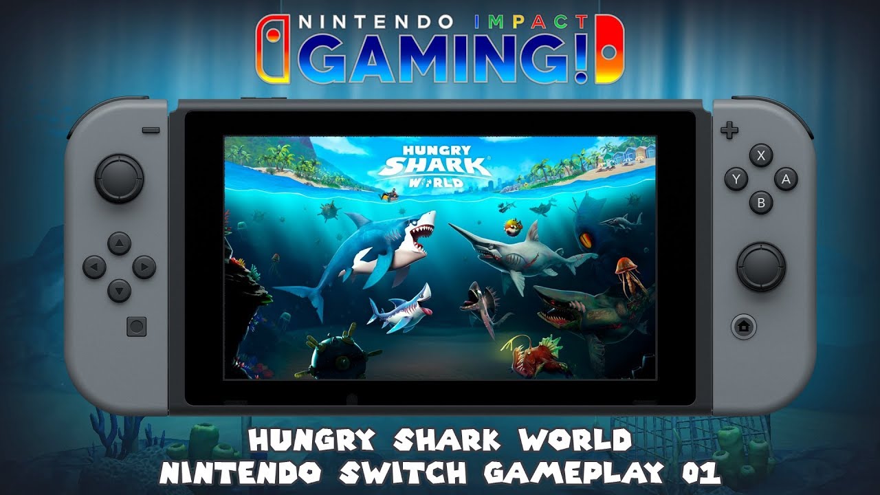Hungry Shark World | Nintendo Switch Gameplay 01