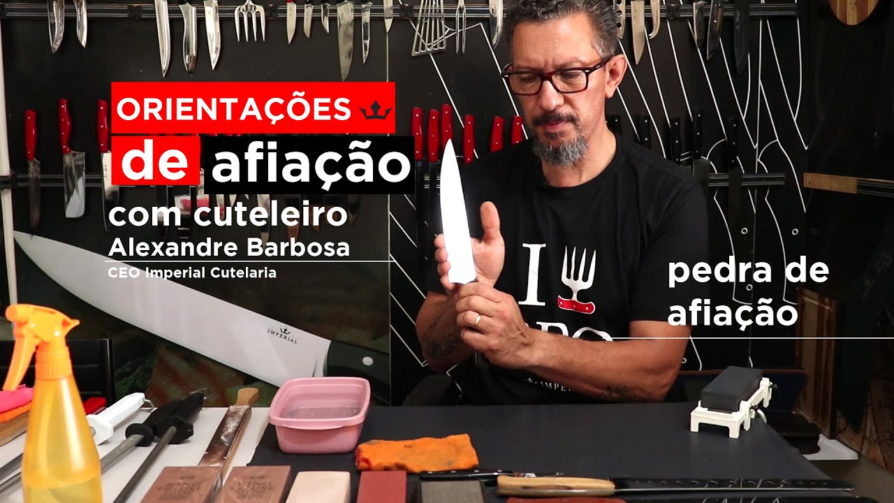 ORIENTAÇÃO DE AFIAÇÃO COM CUTELEIRO ALEXANDRE BARBOSA - PARTE 1 - PEDRA DE AFIAÇÃO