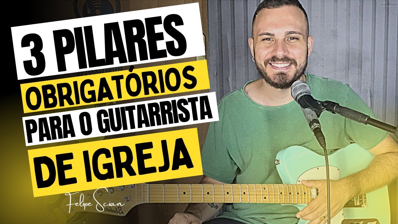 3 TOP ASSUNTOS PARA TOCAR GUITARRA DE IGREJA E DESTACAR SEU SOM NO INSTRUMENTO