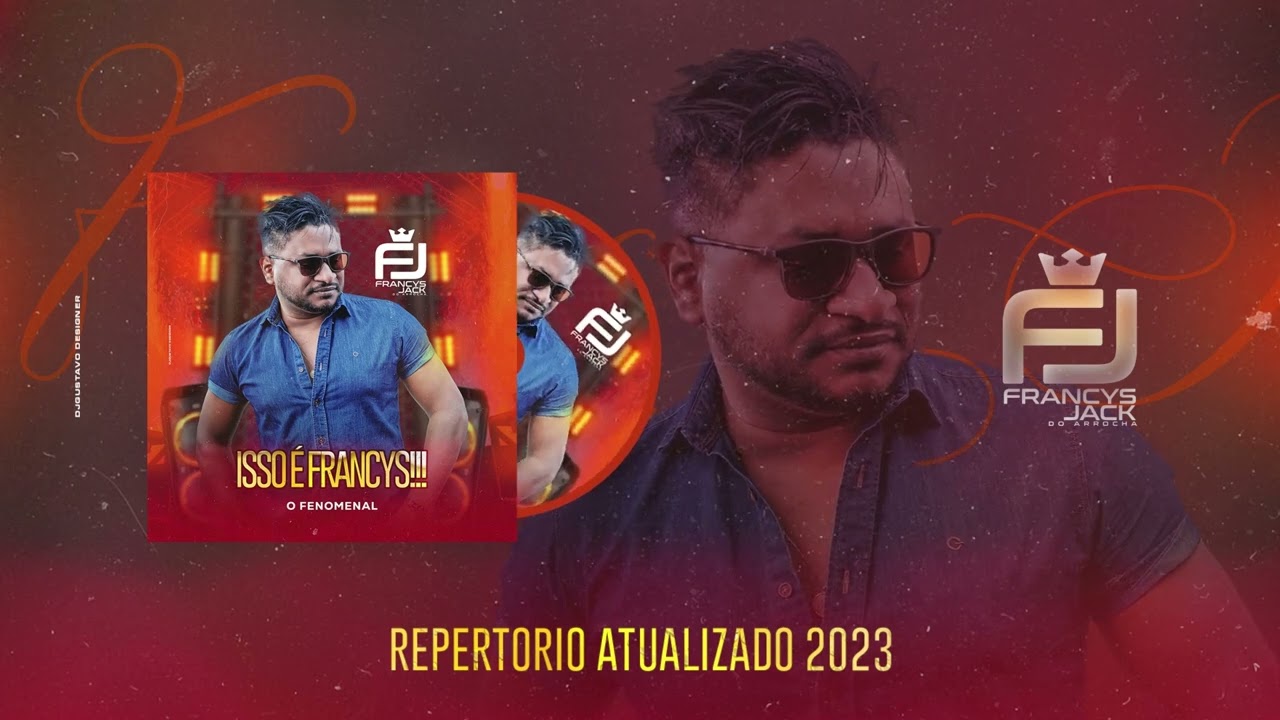 FRANCYS JACK - MÚSICAS NOVAS - 2023