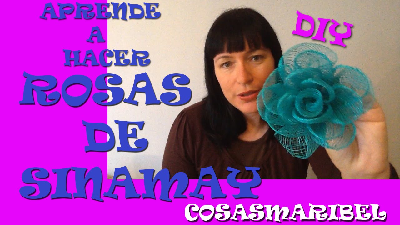 APRENDE COMO  HACER ROSAS DE SINAMAY .