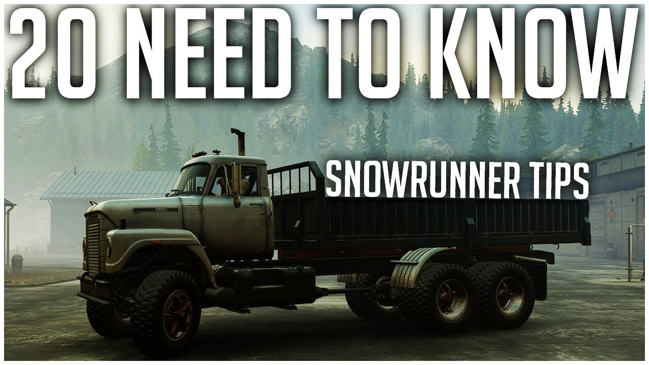 20 НУЖНЫХ СОВЕТОВ ПО SnowRunner для одиночной и кооперативной игры!