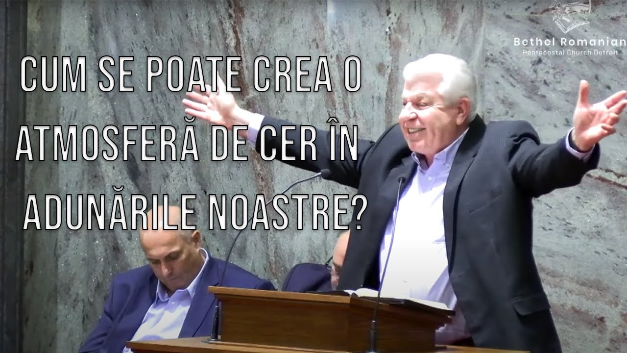 Busuioc Belciu - Cum se poate crea o atmosferă de cer în adunările noastre?