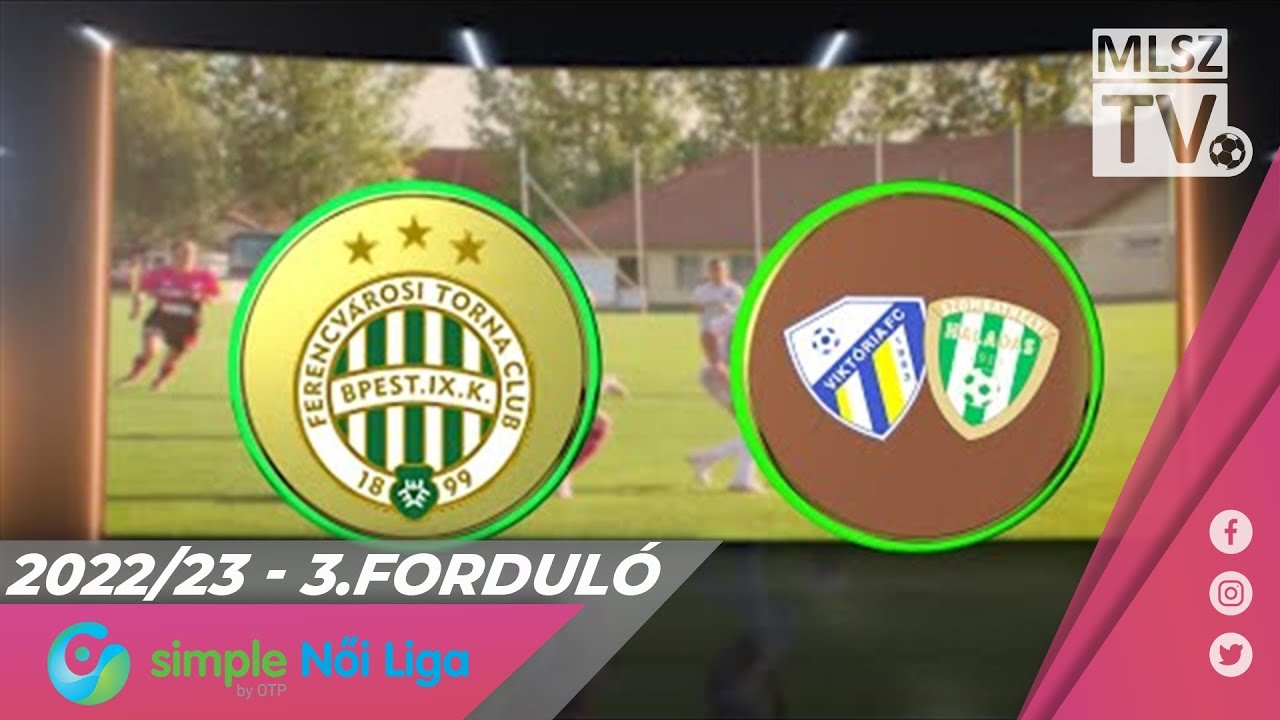 FTC-Telekom - Haladás Viktória | 7-0 | Simple Női Liga | 03. forduló | MLSZTV