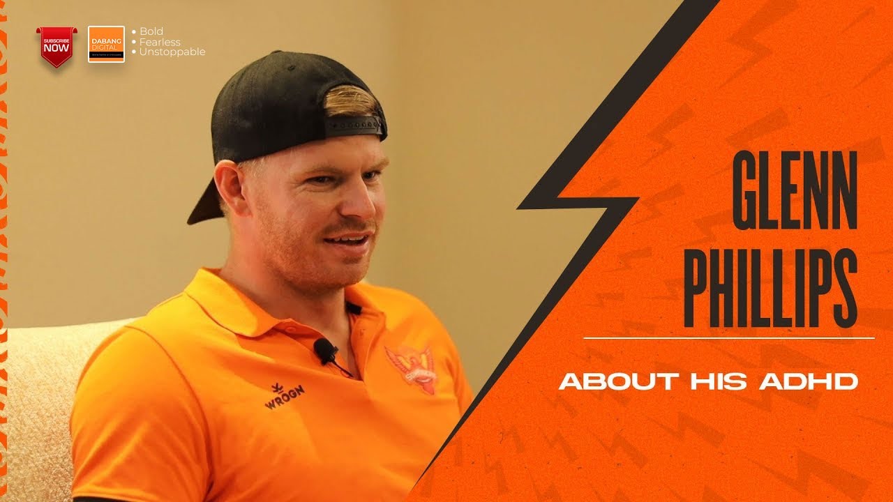 Glenn Phillips opens up about his ADHD | SRH | IPL