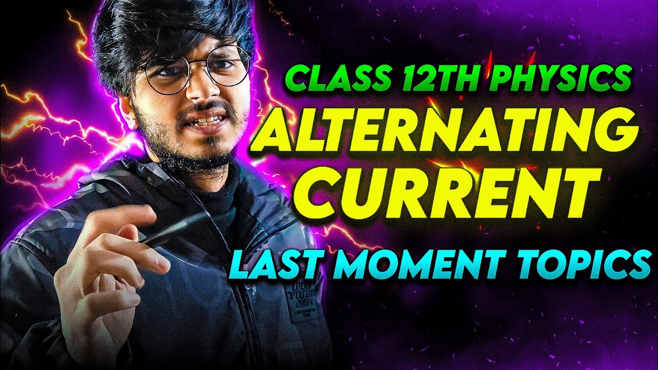 important topics alternating current class 12th physics