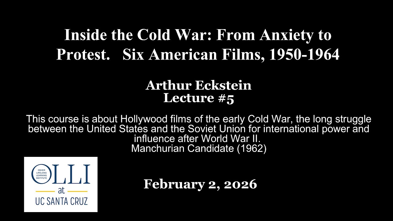 Cold War. Six American Films, 1950/64. Lecture #5. Manchurian Candidate (1962)