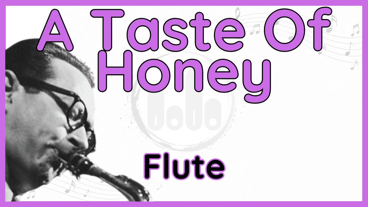 A Taste Of Honey (Paul Desmond) Flute Version in C