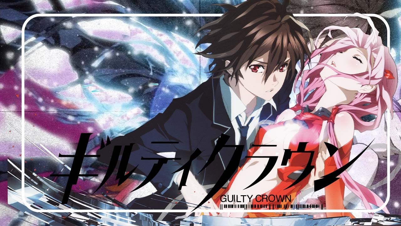 В Guilty Crown было ВСЁ&hellip; Так что же произошло?