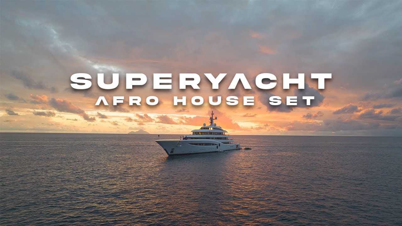 Afro House 2025 New Year Mix  | 100m Superyacht in St. Barths | TIFI