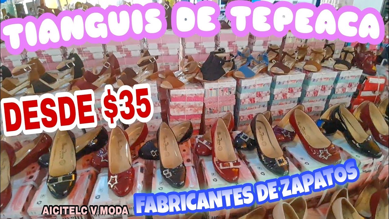 TIANGUIS DE TEPEACA, ZAPATOS TENIS BOTAS, ZAPATILLAS SANDALIAS 💋