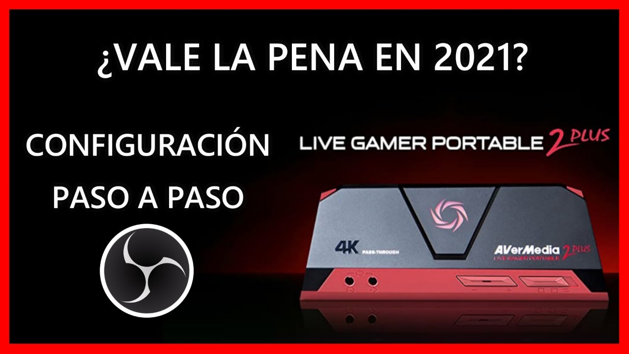 🔴 AVERMEDIA LIVE GAMER PORTABLE 2 PLUS - OPINIÓN y CONFIGURACIÓN con OBS | PS4 | XBOX ONE | SWITCH 🔴