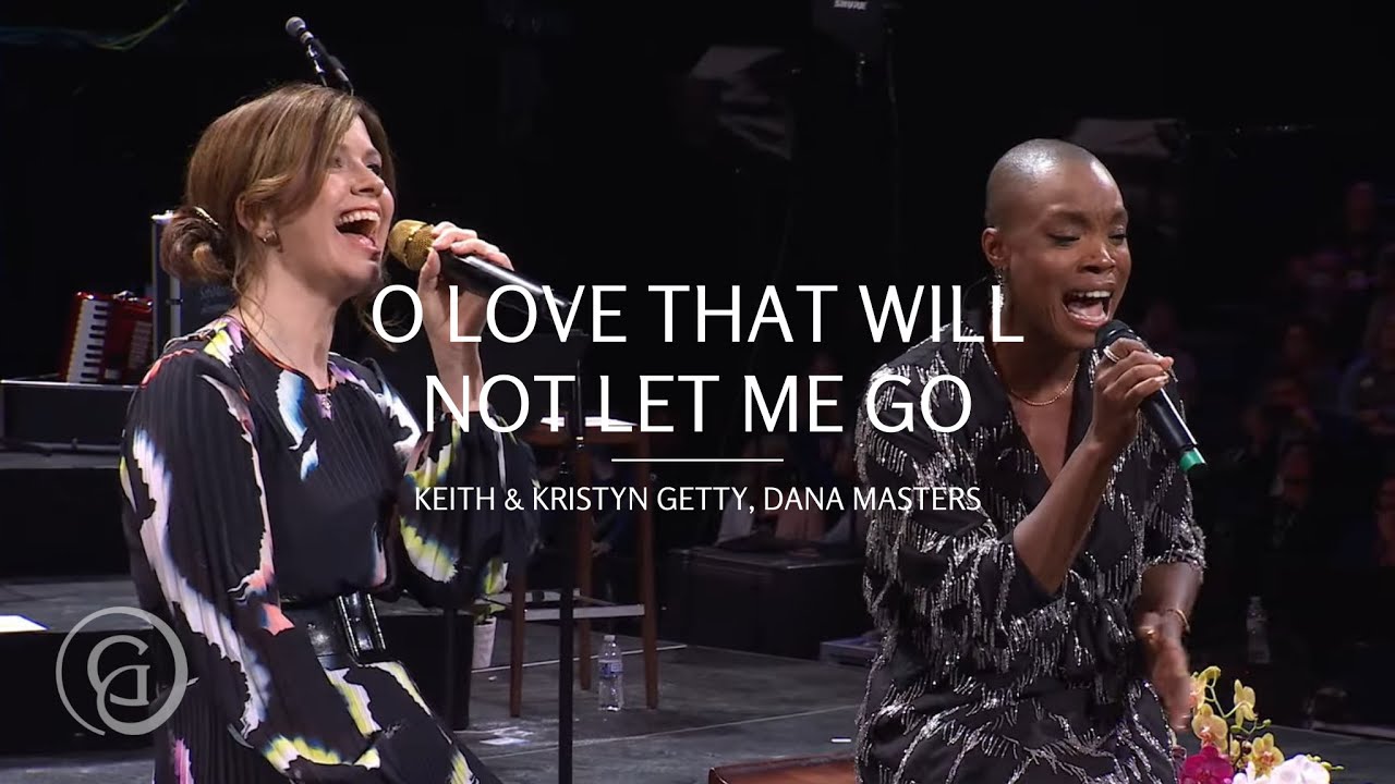 Keith & Kristyn Getty, Dana Masters - O Love That Wilt Not Let Me Go (Live from Sing! '21)