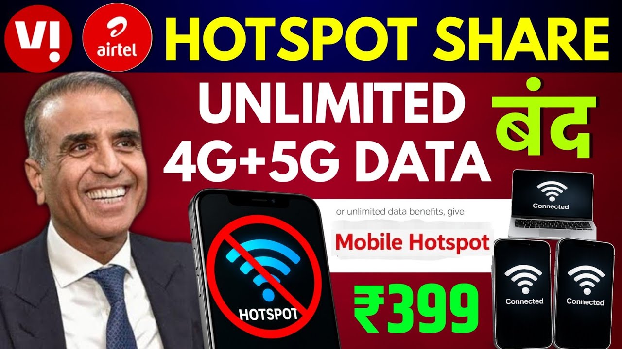 Vi Airtel Unlimited 4G+5G Data Ban | Does Sharing Unlimited 4G+5G Data via Hotspot Stop Working? ...