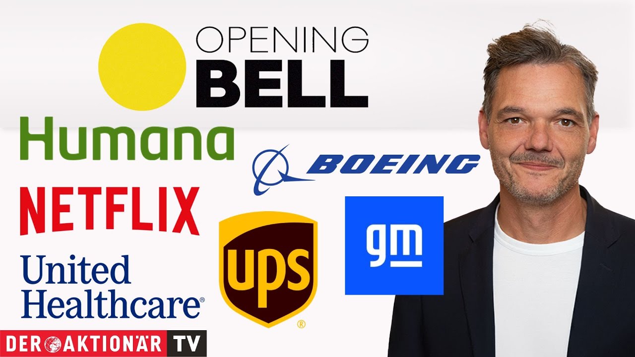 Opening Bell: UnitedHealth, Humana, General Motors, Boeing, Netflix, UPS