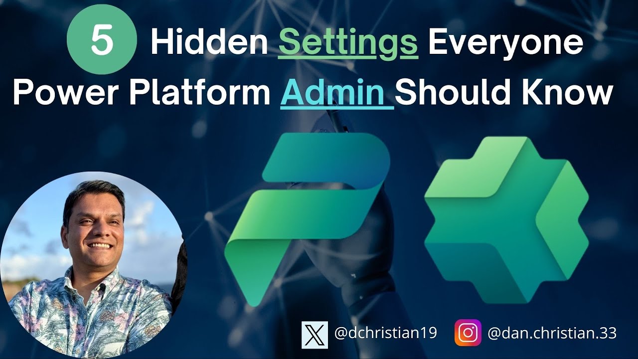 5 Hidden Settings Everyone Power Platform Admin Should Know