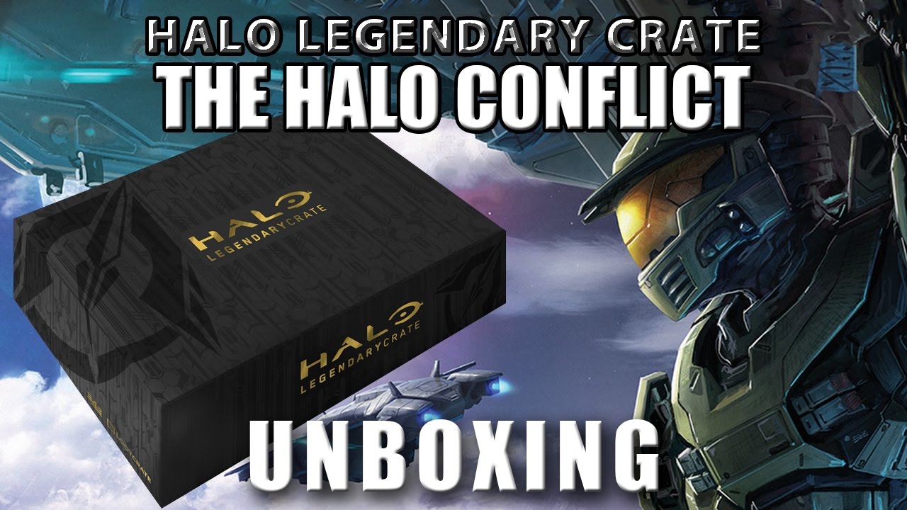 Unboxing - Halo Legendary Crate: The Halo Conflict