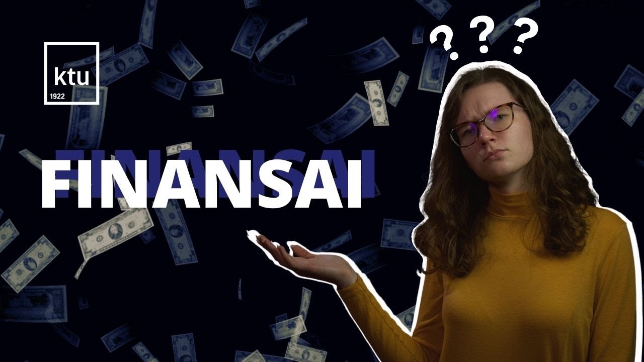 Apie studijas paprastai | Finansai #KTU