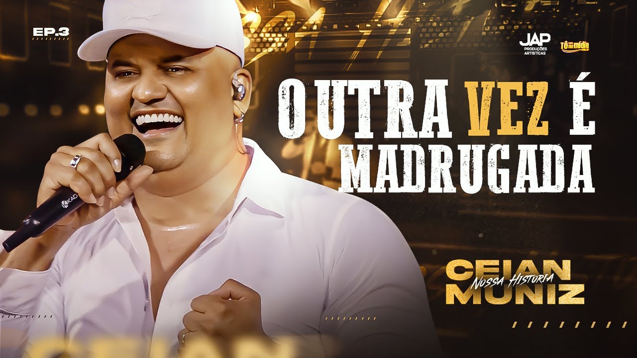 Outra Vez é Madrugada - Ceian Muniz | DVD 