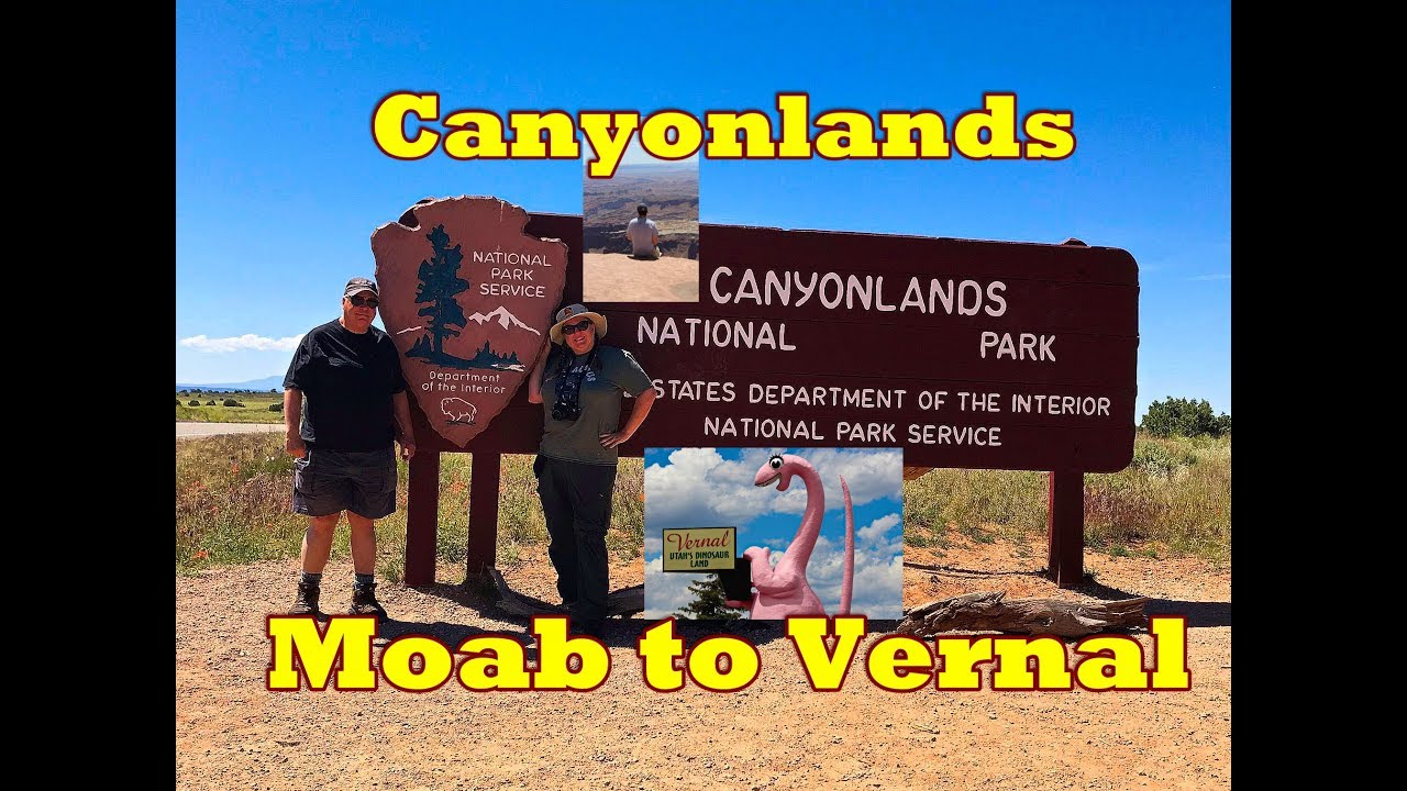 Canyonlands National Park & Travel to Vernal, Utah