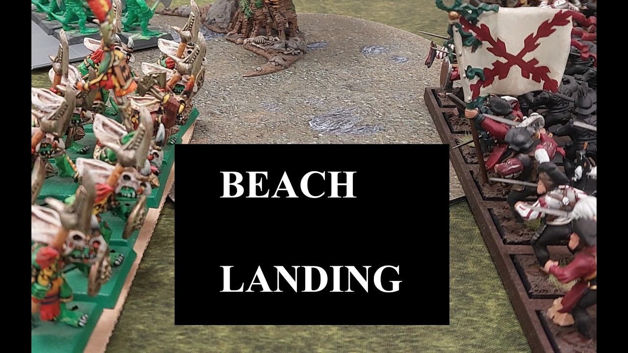Battle one; Beach Landing. Steel and Scales, Warhammer Fantasy campaign