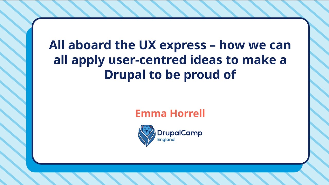 All aboard the UX express | DrupalCamp England