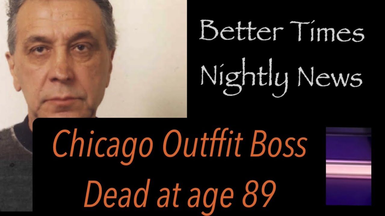 John DiFronzo DEAD at age 89. Solly D - the new boss of the Chicago Outfit?