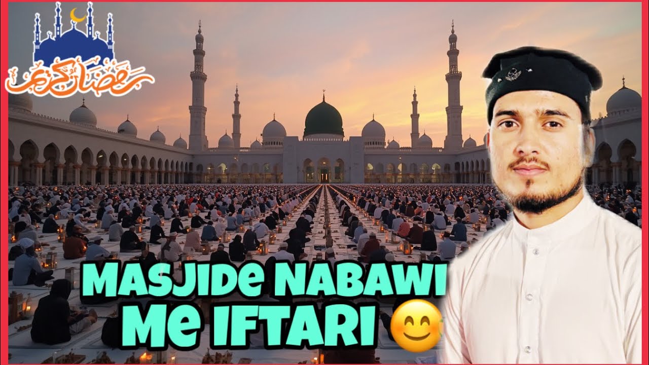 SubhanAllah! Masjide Nabawi Me Hazaron Logo Ke Sath Iftar 🕊️