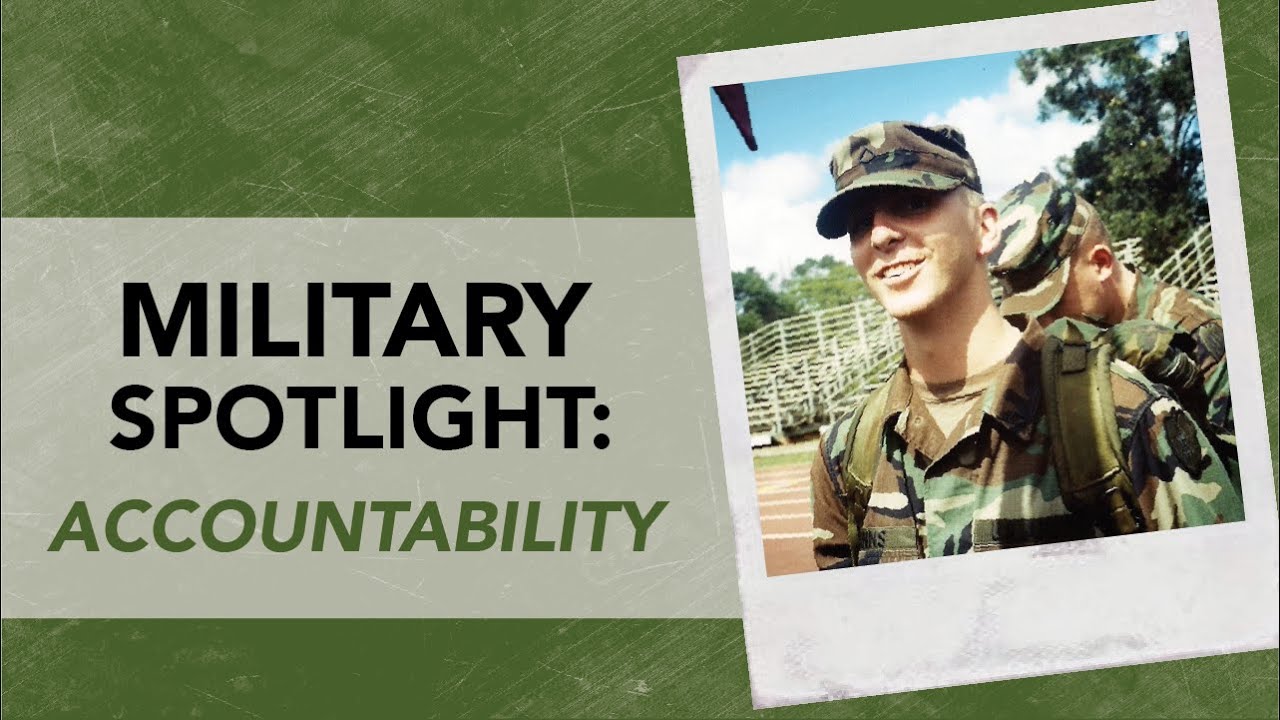 Military Spotlight: Accountability