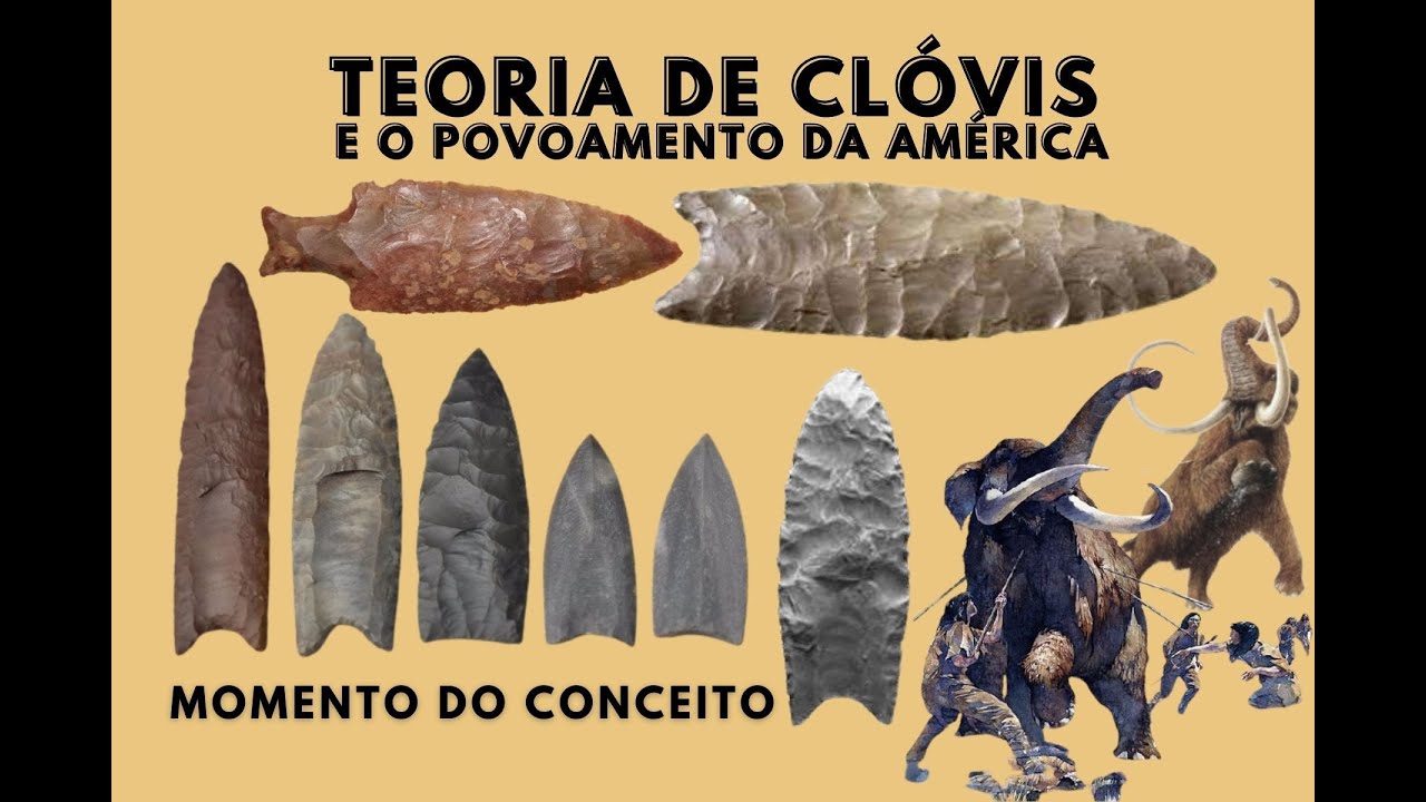 Teoria de Clovis e Povoamento da Am&eacute;rica