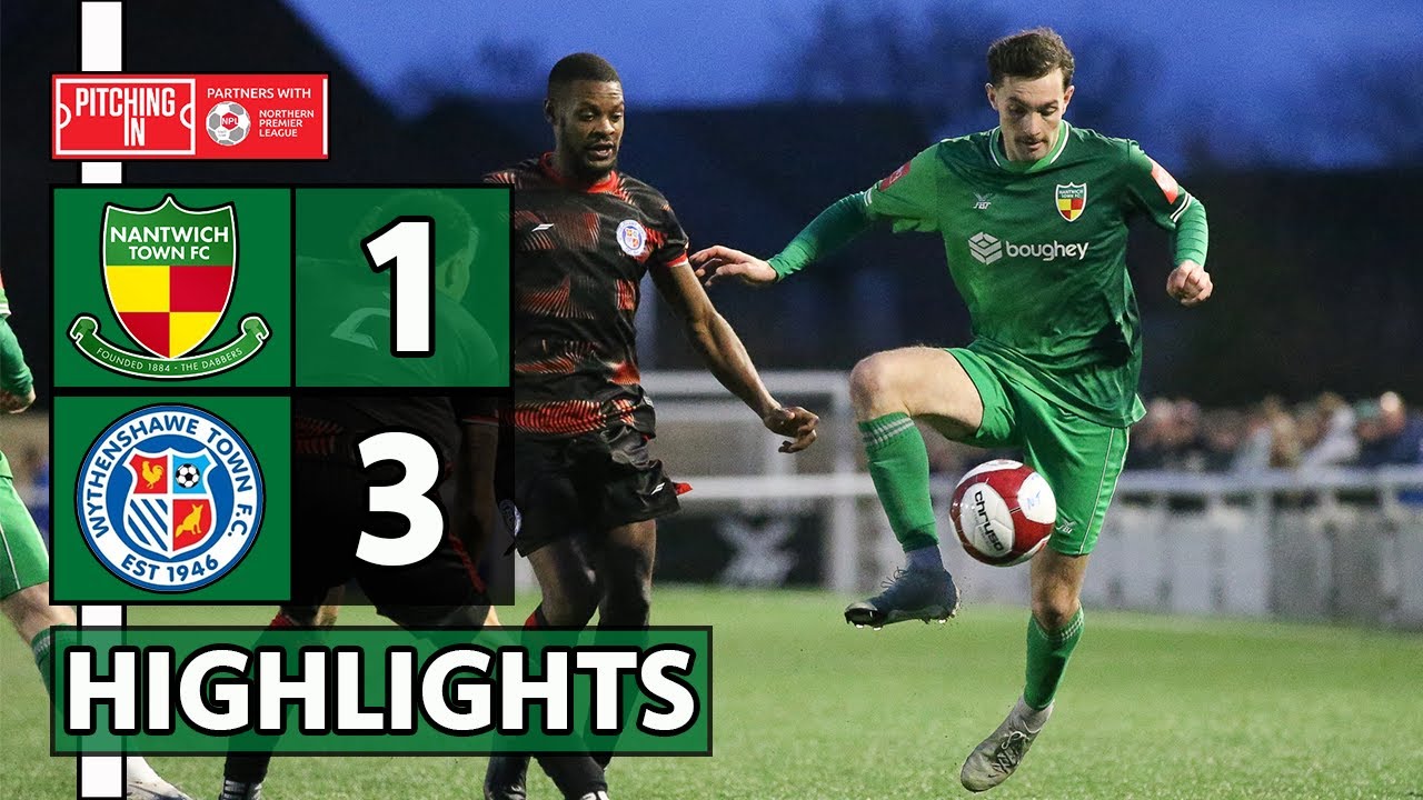 HIGHLIGHTS | Nantwich Town 1-3 Wythenshawe Town | PitchingIn NPL West | 29/11/25