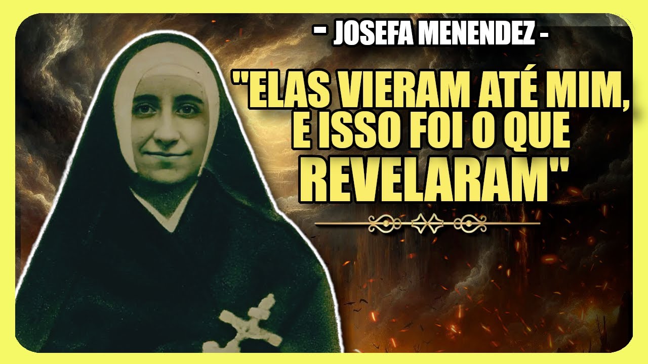 As Almas falam - O que Josefa Menendez ouviu sobre as Realidades da Vida após a Morte