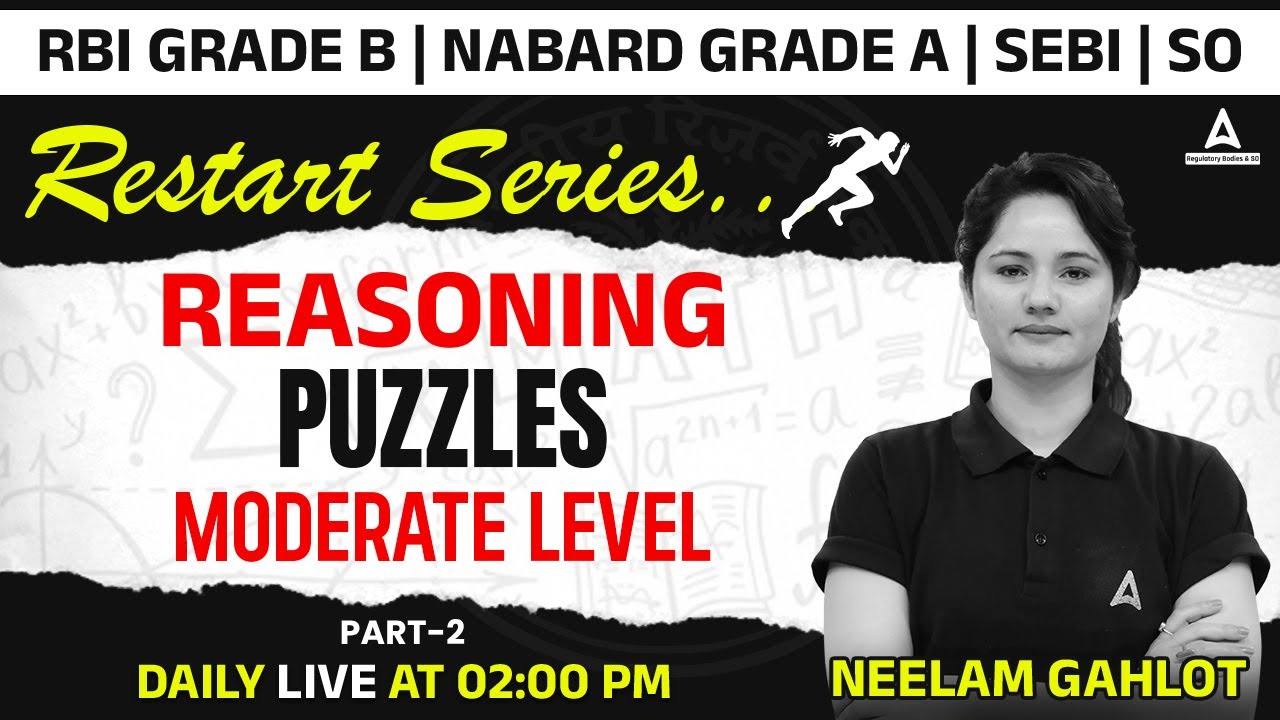 Reasoning Puzzles Moderate Level #2 | RBI Grade B | NABARD Grade A | SEBI Grade A | By Neelam Gahlot