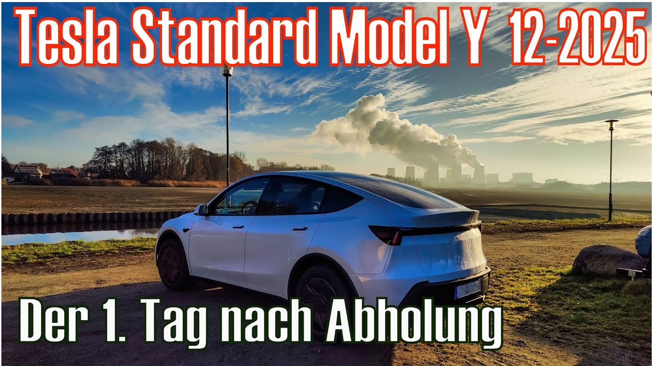 Tesla Model Y Standard 2025 - Der erste Tag im Tesla nach der Abholung