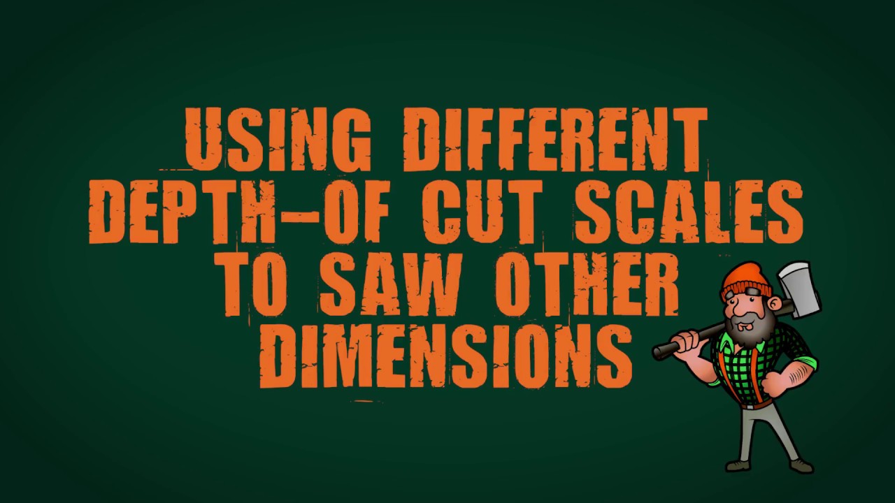 SAWMILL TECH TIPS - Use Different Depth-of-Cut Scales to Saw Different Dimensions