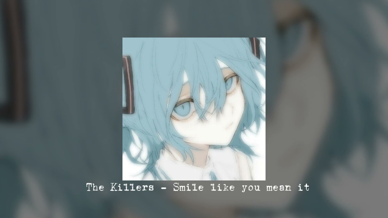 The Killers - Smile like you mean it | speed up