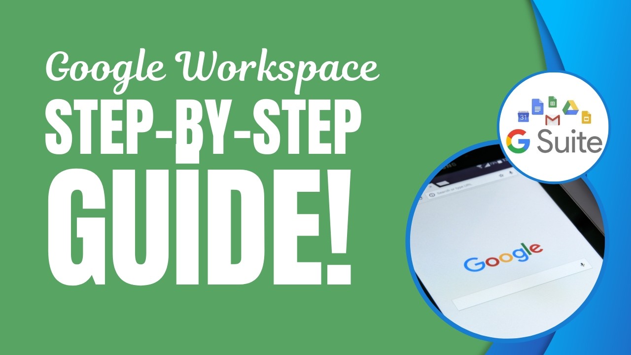 Google Workspace:  Your Step-by-Step Guide | Training with EdTech Teacher Training Center