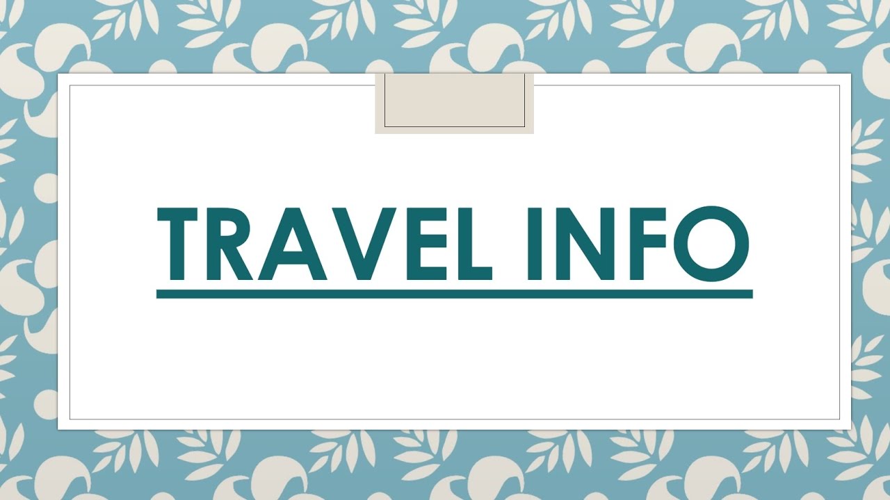 TRAVEL INFO- Plus one English- must question