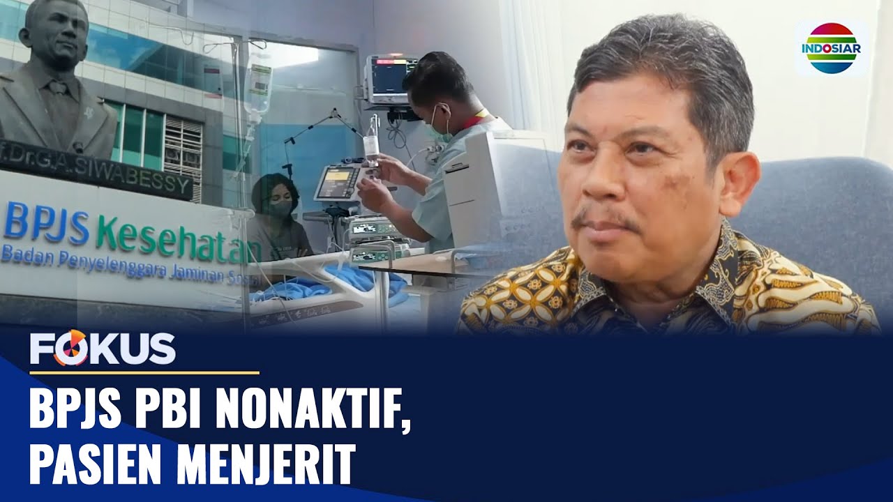 BPJS PBI Nonaktif, Pasien Menjerit | Fokus