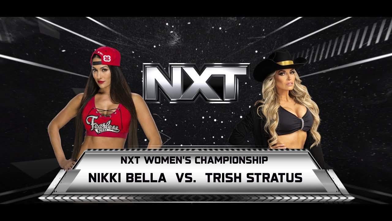 Nikki Bella vs. Trish Stratus- NXT Women's & Diva's Championship Unification Match